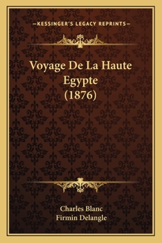 Paperback Voyage De La Haute Egypte (1876) [French] Book