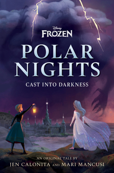 Hardcover Disney Frozen Polar Nights: Cast Into Darkness Book