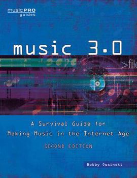 Paperback Music 3.0: A Survival Guide for Making Music in the Internet Age Book