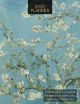 Paperback 2020 Planner Almond Blossoms: Vincent Van Goghs 2020 Weekly and Monthly Calendar Planner with Notes, Tasks, Priorities, Reminders - Fun Unique Gift Book