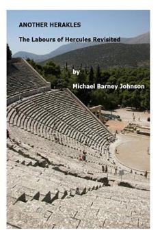 Paperback Another Herakles: The Labours of Hercules Revisited Book