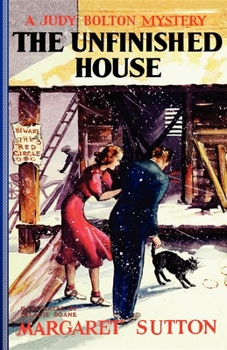 The Unfinished House - Book #11 of the Judy Bolton Mysteries