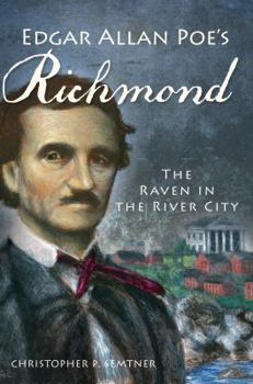 Paperback Edgar Allan Poe's Richmond:: The Raven in the River City Book