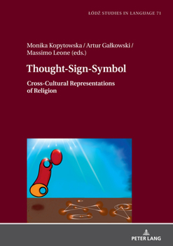 Hardcover Thought-Sign-Symbol: Cross-Cultural Representations of Religion Book