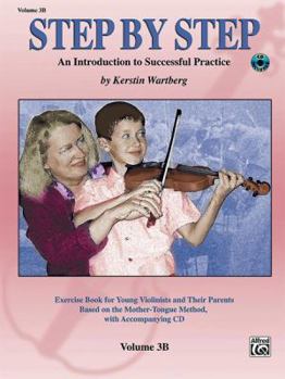 Paperback Step by Step 3b -- An Introduction to Successful Practice for Violin: Book & Online Audio [With CD (Audio)] Book