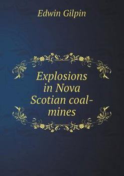 Paperback Explosions in Nova Scotian coal-mines Book