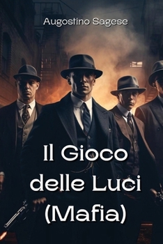 Paperback Il Gioco delle Luci (Mafia) (Italian Edition) [Italian] Book