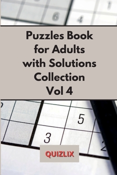 Paperback Puzzles Book with Solutions Collection VOL 4: Easy Enigma Sudoku for Beginners, Intermediate and Advanced. SUPER COLLECTION. Book