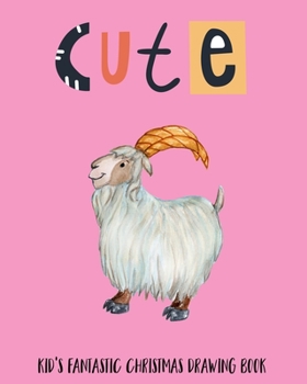 Paperback cute: Kid's Fantastic Christmas Drawing Book