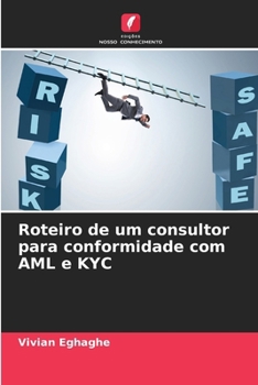 Paperback Roteiro de um consultor para conformidade com AML e KYC [Portuguese] Book