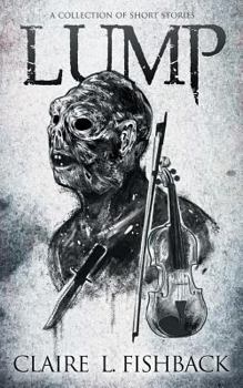 Paperback Lump: A Collection of Short Stories Book