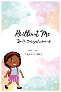 Paperback Brilliant Me: The Brilliant Girl's Journal Book