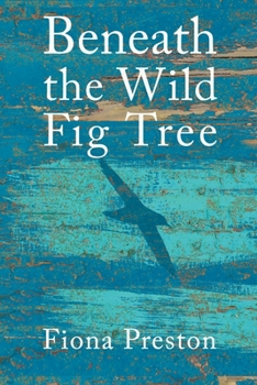 Paperback Beneath the Wild Fig Tree Book