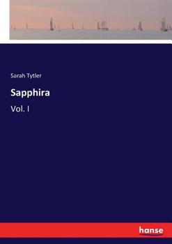 Paperback Sapphira: Vol. I Book