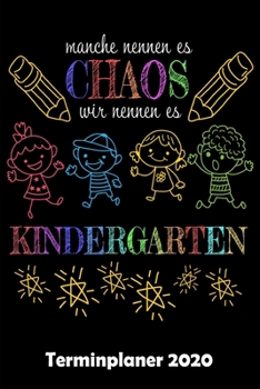 Terminplaner 2020: Wochenkalender Tagesplaner Kindergarten A5 | Planen & Notieren | Softcover | Geschenkidee ErzieherIn Taschenkalender (German Edition)
