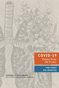 Paperback COVID-19 Essays from the Front: the First Six Months Book