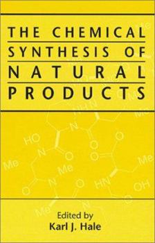 Hardcover The Chemical Synthesis of Natural Products Book