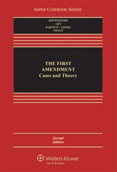 Hardcover The First Amendment: Cases and Theory (Aspen Casebook Series) Book