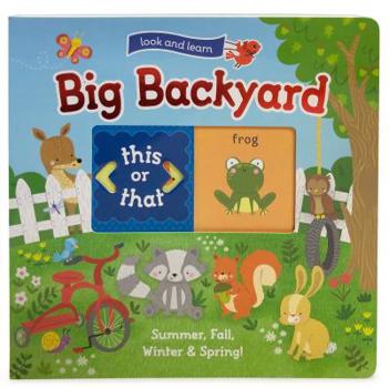 Board book Look and Learn: My Big Backyard: Summer, Fall, Winter, and Spring Book