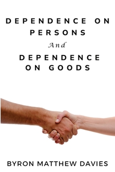 Paperback Dependence on Persons and Dependence on Goods Book