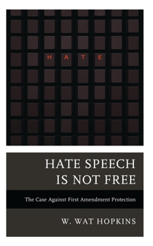 Paperback Hate Speech Is Not Free : The Case Against First Amendment Protection Book