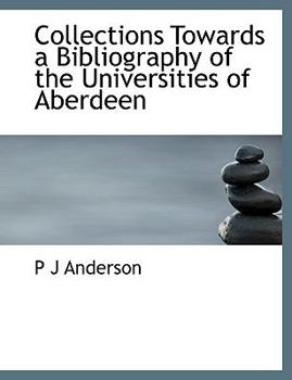 Paperback Collections Towards a Bibliography of the Universities of Aberdeen Book