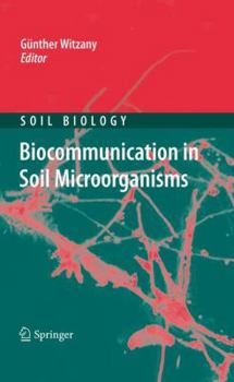 Hardcover Biocommunication in Soil Microorganisms Book