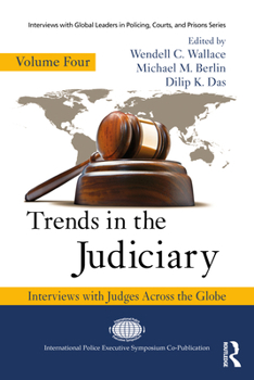 Paperback Trends in the Judiciary: Interviews with Judges Across the Globe, Volume Four Book