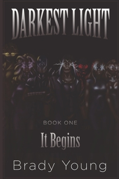 Paperback Darkest Light: It Begins Book