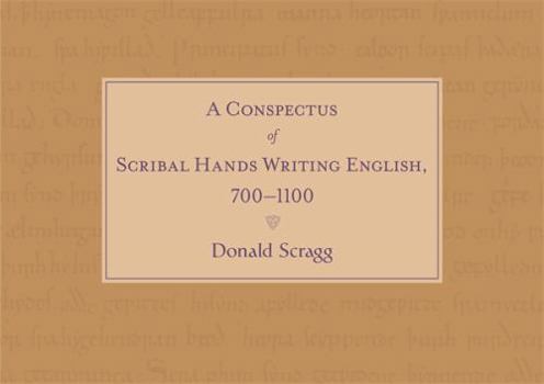 Hardcover A Conspectus of Scribal Hands Writing English, 700-1100 Book