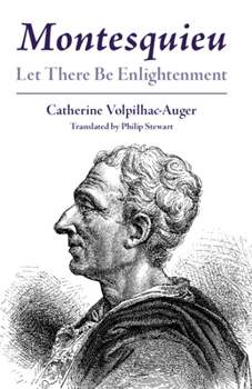Montesquieu: Let There Be Enlightenment