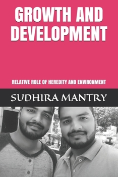 Paperback Growth and Development: Relative Role of Heredity and Environment Book