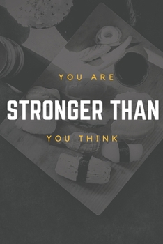 You Are Stronger Than You Think-2020 weight loss planner: 99-Day Sweary Funny Food & Exercise Journal Daily Weight Loss Log & Fitness