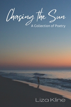 Paperback Chasing the Sun: A Collection of Poetry Book