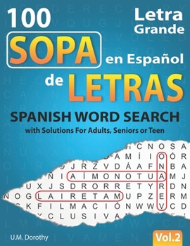 Paperback Sopa de Letras en Español Letra Grande: 100 Puzzles Spanish Word Search Large Print with Solutions For Adults, Seniors or Teens (Vol.2) [Spanish] [Large Print] Book