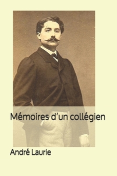 Paperback M?moires d'un coll?gien [French] Book
