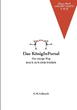 Paperback Das KönigInPortal: Der einzige Weg RAUS AUS DER PATRIX [German] Book