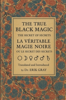 La Véritable Magie Noire (The True Black Magic): The Secret of Secrets
