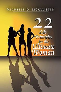 Paperback Twenty-Two Life Principles for the Ultimate Woman Book