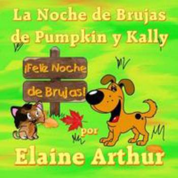 Paperback La Noche de Brujas de Pumpkin y Kally [Spanish] Book