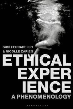 Hardcover Ethical Experience: A Phenomenology Book