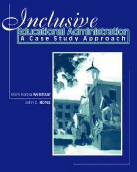 Paperback Inclusive Educational Administration: A Case Study Approach Book