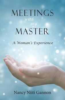 Paperback Meetings With My Master: A Woman's Experience Book