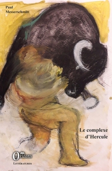 Paperback Le complexe d'Hercule (Littératures) (French Edition) [French] Book