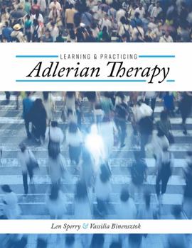 Hardcover Learning and Practicing Adlerian Therapy Book