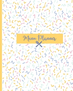 Menu Planner: Daily Food Planning Journal, 52 Week Meal Logbook
