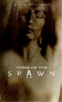 Curse of the Spawn, Book 2: Blood and Sutures - Book  of the Spawn Universe