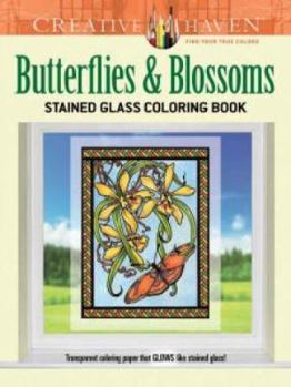 Paperback Creative Haven Butterflies and Blossoms Stained Glass Coloring Book