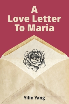 Paperback A Love Letter to Maria Book