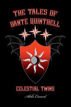 Celestial Twins - Book #2 of the Tales of Dante Quintrell